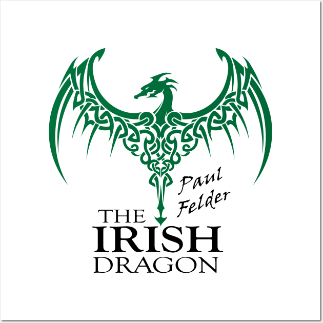 Paul Felder The Irish Dragon Wall Art by cagerepubliq